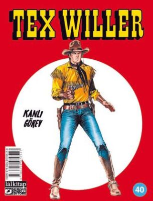 Tex Willer Sayı 40 - Kanlı Görev - Mauro Boselli kitap kapağı
