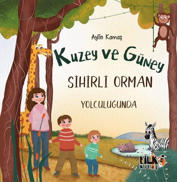 Kuzey ve Güney - Sihirli Orman | Tilki Kitap (İnce Kapak) - Resim 1