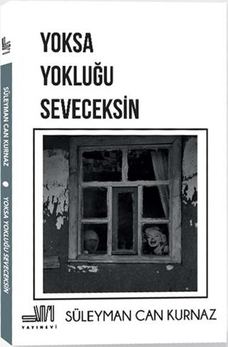Yoksa Yokluğu Seveceksin | Sumru Yayınevi (Ciltsiz) - Resim 1