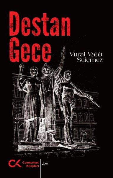 Destan Gece | Cumhuriyet Kitapları (İnce Kapak) - Resim 1