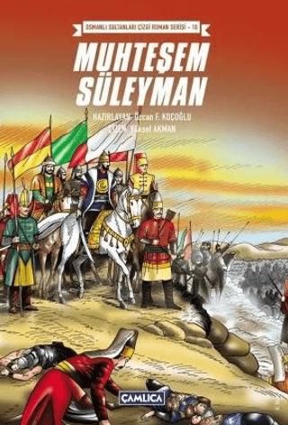 Üç Kıtaya Nam Salan Muhteşem Süleyman