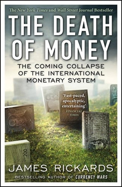 The Death of Money - James Rickards kitap kapağı