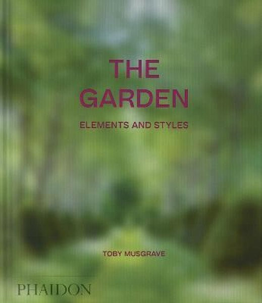 The Garden Elements and Styles - Toby Musgrave kitap kapağı