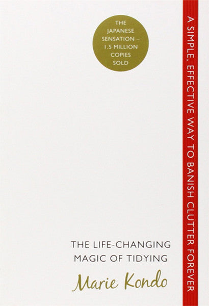 The Life-Changing Magic of Tidying: A simple effective way to banish clutter forever - Marie Kondo kitap kapağı