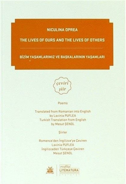 The Lives Of Ours And The Lives Of Others-Bizim Yaşamlarımız ve Başkalarının Yaşamları - Niculina Oprea kitap kapağı