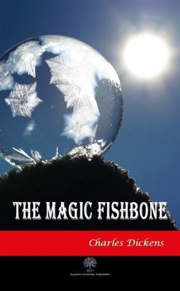The Magic Fishbone - Charles Dickens kitap kapağı