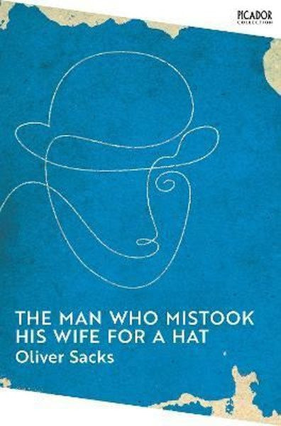 Picador The Man Who Mistook His Wife for a Hat - Oliver Sacks kitap kapağı
