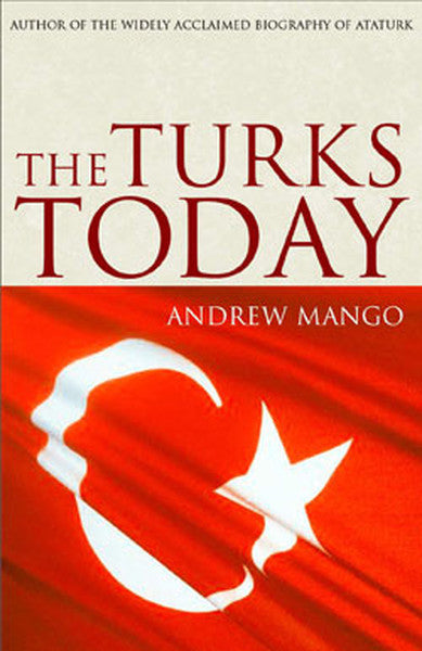 Turks Today - Andrew Mango kitap kapağı