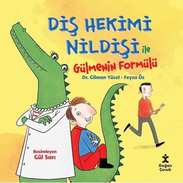 Diş Hekimi Nildişi ile Gülmenin Formülü | Doğan Çocuk (İnce Kapak) - Resim 1