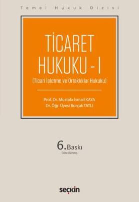Ticaret Hukuku – I THD - Burçak Tatlı kitap kapağı
