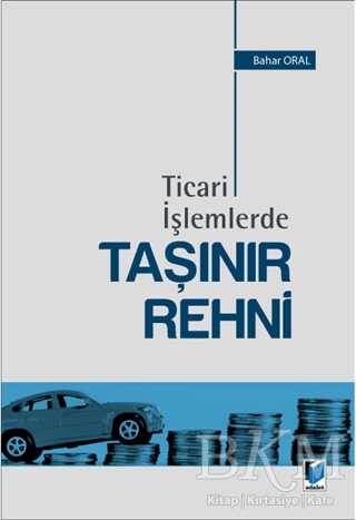 Ticari İşlemlerde Taşınır Rehni - Bahar Oral kitap kapağı