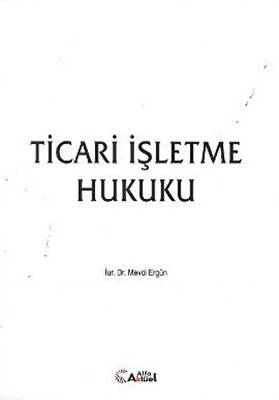 Ticari İşletme Hukuku - Dr. Mevci Ergün kitap kapağı