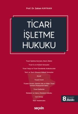 Ticari İşletme Hukuku - Şaban Kayıhan kitap kapağı