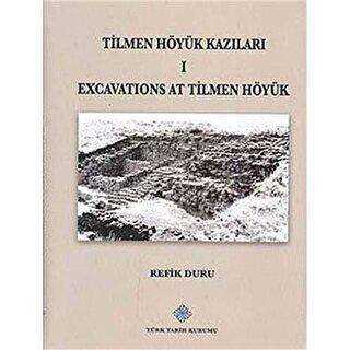 Tilmen Höyük Kazıları 1 Excavations At Tilmen Höyük - Refik Duru kitap kapağı
