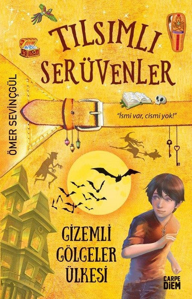 Tılsımlı Serüvenler-Gizemli Gölgeler Ülkesi - Ömer Sevinçgül kitap kapağı