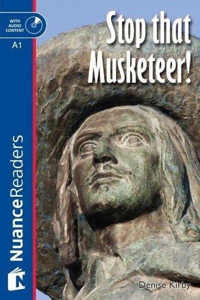 Stop that Musketeer! + Audio (Nuance Readers Level - 1) A1 | Nüans (İnce Kapak) - Resim 1