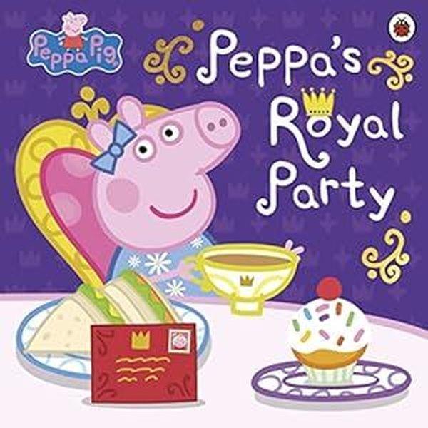 Peppa Pig: Peppa's Royal Party : Celebrate A Royal Weekend | Penguin Random House Children's UK (İnce Kapak) - Resim 1