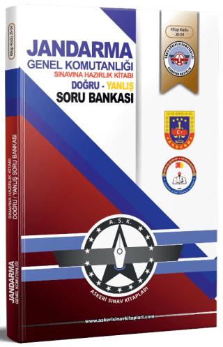 Jandarma Genel Komutanlığı Sınavlarına Hazırlık Kitabı (Doğru-Yanlış Soru Bankası)