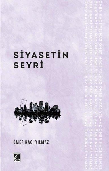 Siyasetin Seyri | Çıra Yayınları (İnce Kapak) - Resim 1