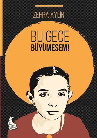 Bu Gece Büyümesem! | Kanguru Yayınları (Ciltsiz) - Resim 1