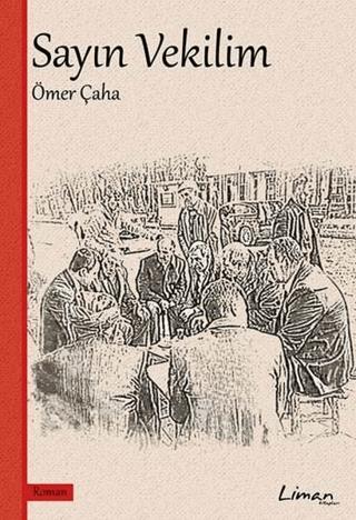 Sayın Vekilim | Liman Kitaplar (Ciltsiz) - Resim 1