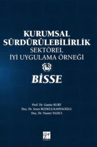 Kurumsal Sürdürülebilirlik Sektörel İyi Uygulama Örneği - Bisse | Gazi Kitabevi (Ciltsiz) - Resim 1