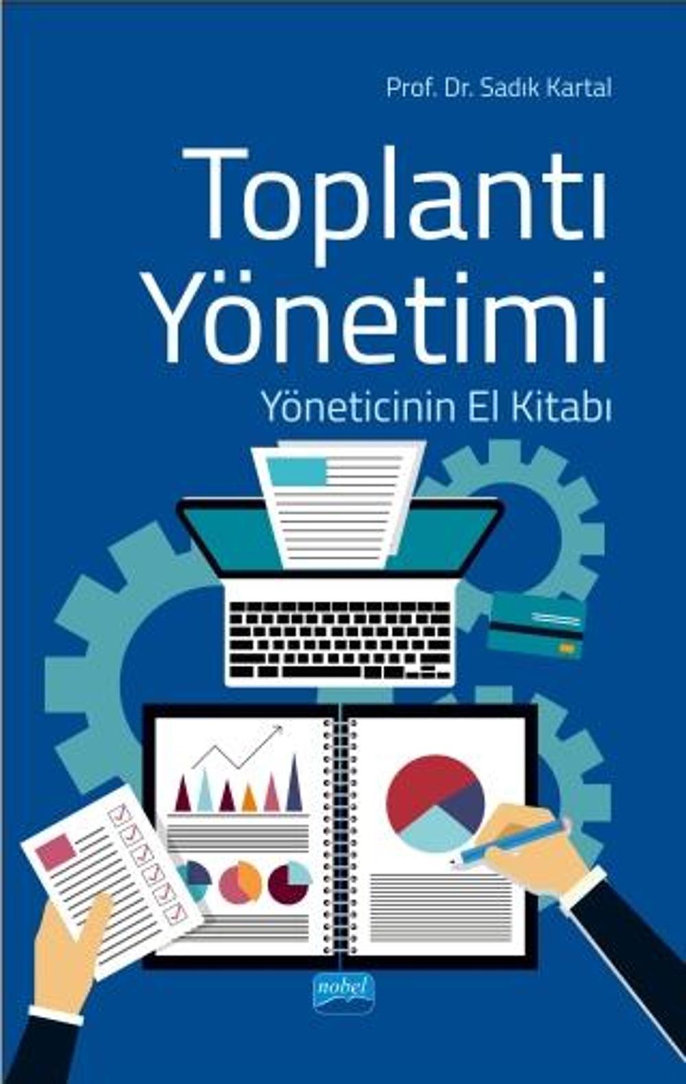 TOPLANTI YÖNETİMİ - Yöneticinin El Kitabı | Nobel Akademik Yayıncılık
