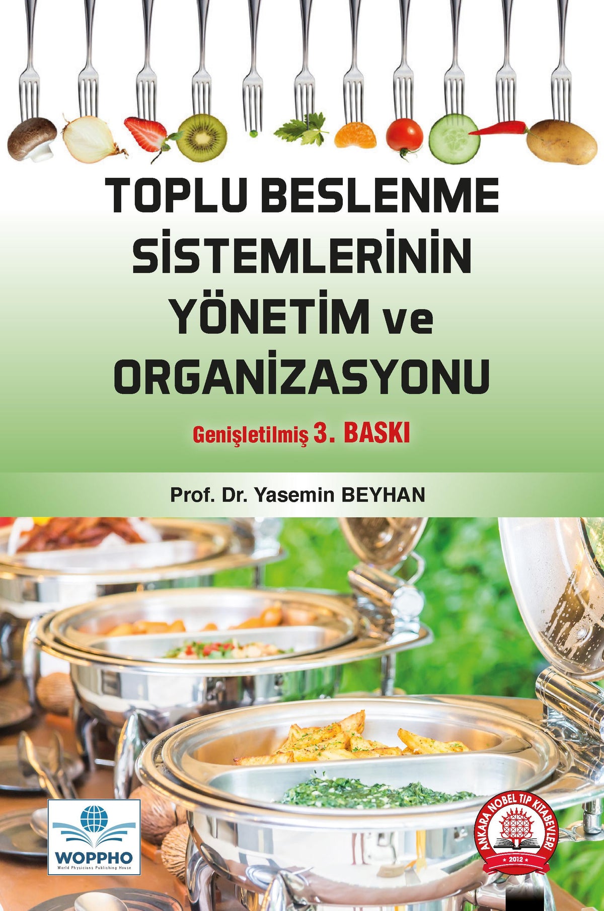 Toplu Beslenme Sistemlerinin Yönetim ve Organizasyonu - Yasemin Beyhan kitap kapağı