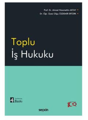 Toplu İş Hukuku - A. Nizamettin Aktay kitap kapağı