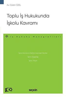 Toplu İş Hukukunda İşkolu Kavramı - Ceren Özel kitap kapağı
