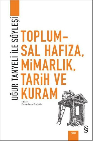 Toplumsal Hafıza Mimarlık Tarih Ve Kuram - Erhan Berat Fındıklı kitap kapağı