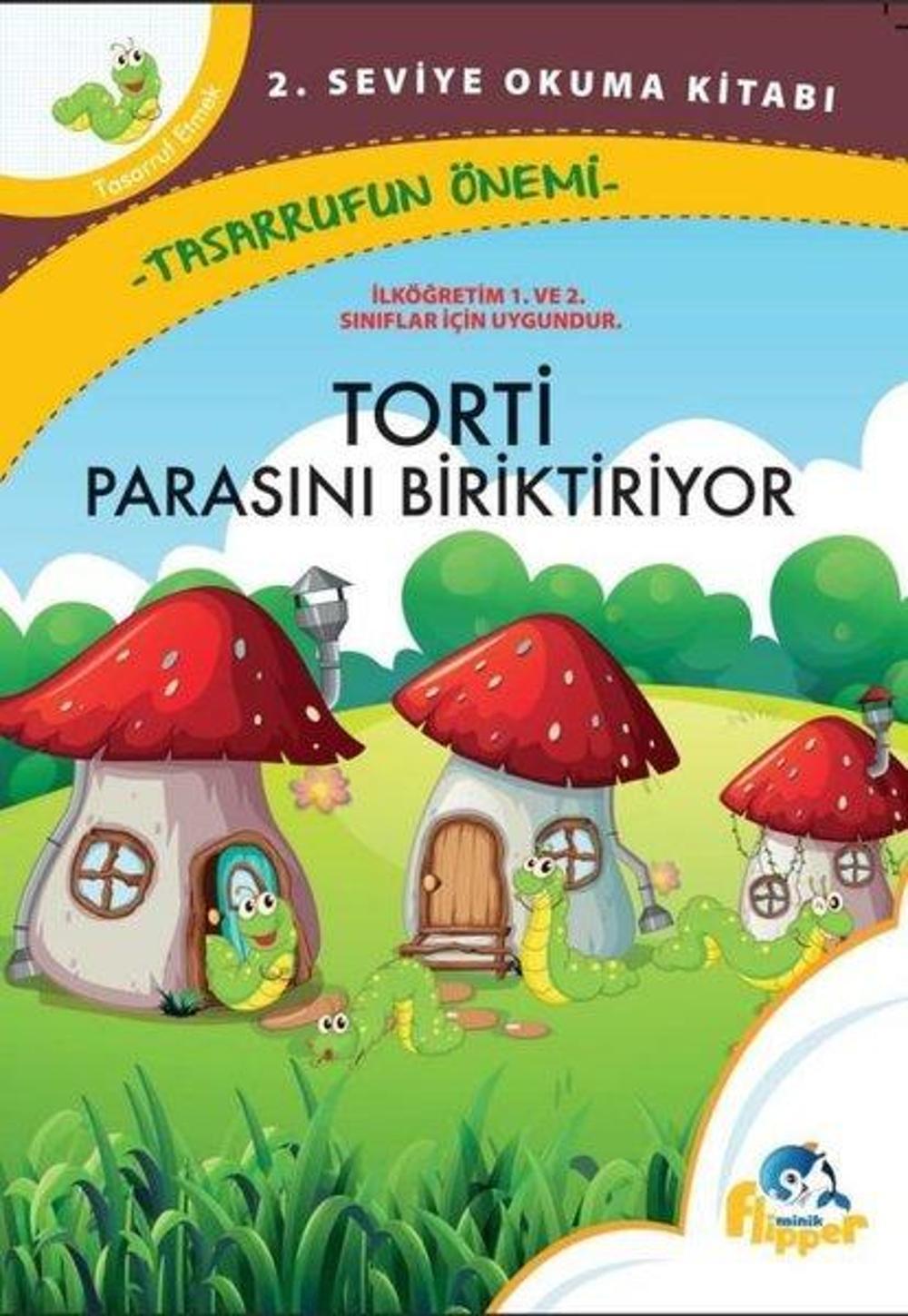 Torti Parasını Biriktiriyor: Tasarrufun Önemi - 2. Seviye Okuma Kitapları | Minik Flipper Yayınları