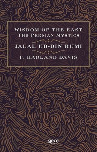 Wisdom of The East The Persian Mystics - Jalal Ud-Din Rumi | Gece Kitaplığı (Ciltsiz) - Resim 1