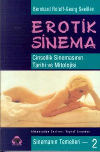 Erotik Sinema - Cinsellik Sinemasının Tarihi ve Mitolojisi | Alan Yayıncılık (Ciltsiz) - Resim 1