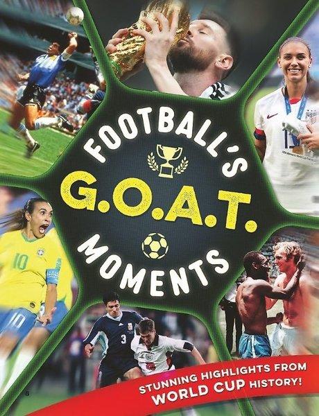 Football's GOAT Moments : Stunning highlights from the history of the World Cup | Hachette Children (İnce Kapak) - Resim 1