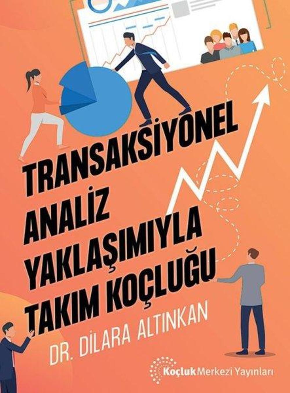Transaksiyonel Analiz Yaklaşımıyla Takım Koçluğu | Koçluk Merkezi Yayınları