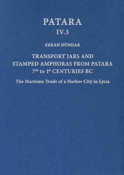 Ege Yayınları Transport Jars and Stamped Amphoras from Patara, 7th to 1st Centuries BC - ERKAN DÜNDAR kitap kapağı