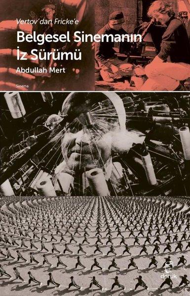 Vertov'dan Fricke'e - Belgesel Sinemanın İz Sürümü | Doruk Yayınları (İnce Kapak) - Resim 1