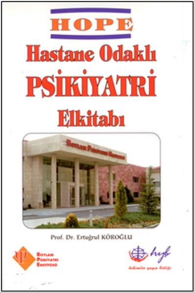 Hope - Hastane Odaklı Psikiyatri El Kitabı | HYB Yayıncılık (İnce Kapak) - Resim 1