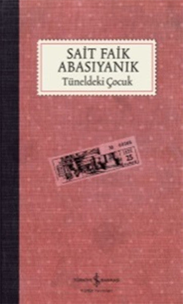İş Bankası Kültür Yayınları Tüneldeki Çocuk - Sait Faik Abasıyanık kitap kapağı