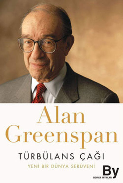 Türbülans Çağı : Yeni Bir Dünya Serüveni - Alan Greenspan kitap kapağı
