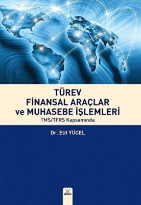 Türev Finansal Araçlar ve Muhasebe İşlemleri - Elif Yücel kitap kapağı