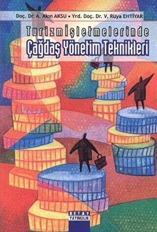 Turizm İşletmelerinde Çağdaş Yönetim Teknikleri - A. Akın Aksu kitap kapağı