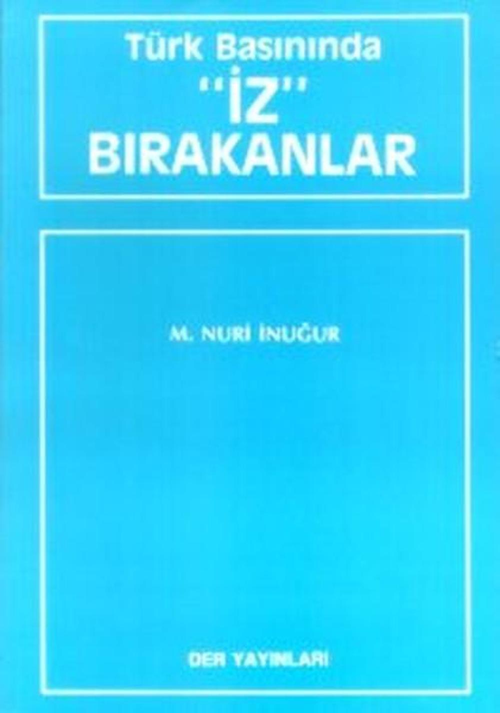 Türk Basınında 'İz' Bırakanlar | Der Yayınları