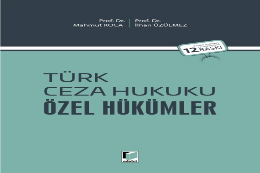 Türk Ceza Hukuku Özel Hükümler Prof. Dr. Mahmut Koca Prof. Dr. İlhan Üzülmez kitap kapağı
