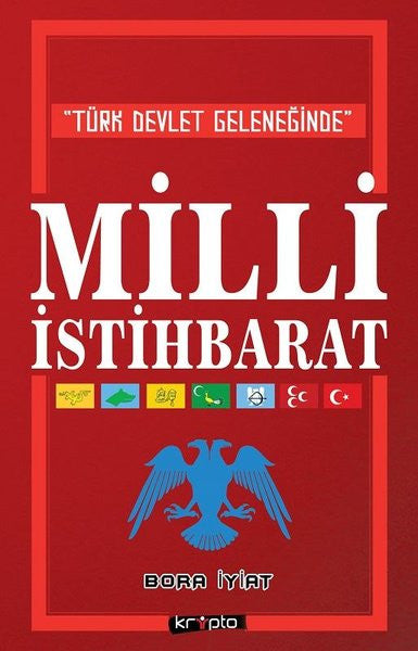 Türk Devlet Geleneğinde Milli İstihbarat - Bora İyiat kitap kapağı