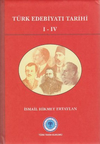 Türk Edebiyatı Tarihi 1-4 - İsmail Hikmet Ertaylan kitap kapağı