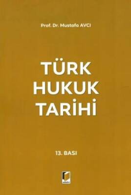 Türk Hukuk Tarihi - Mustafa Avcı kitap kapağı