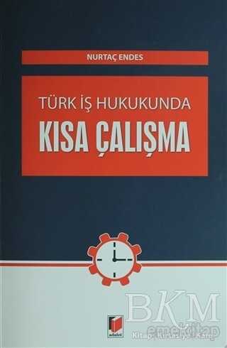 Türk İş Hukunda Kısa Çalışma - Nurtaç Endes kitap kapağı
