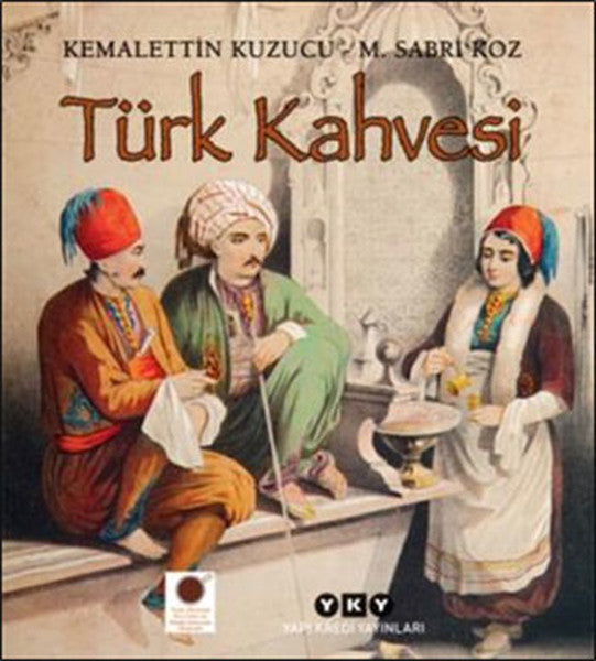Yapı Kredi Yayınları Türk Kahvesi - M. Sabri Koz kitap kapağı